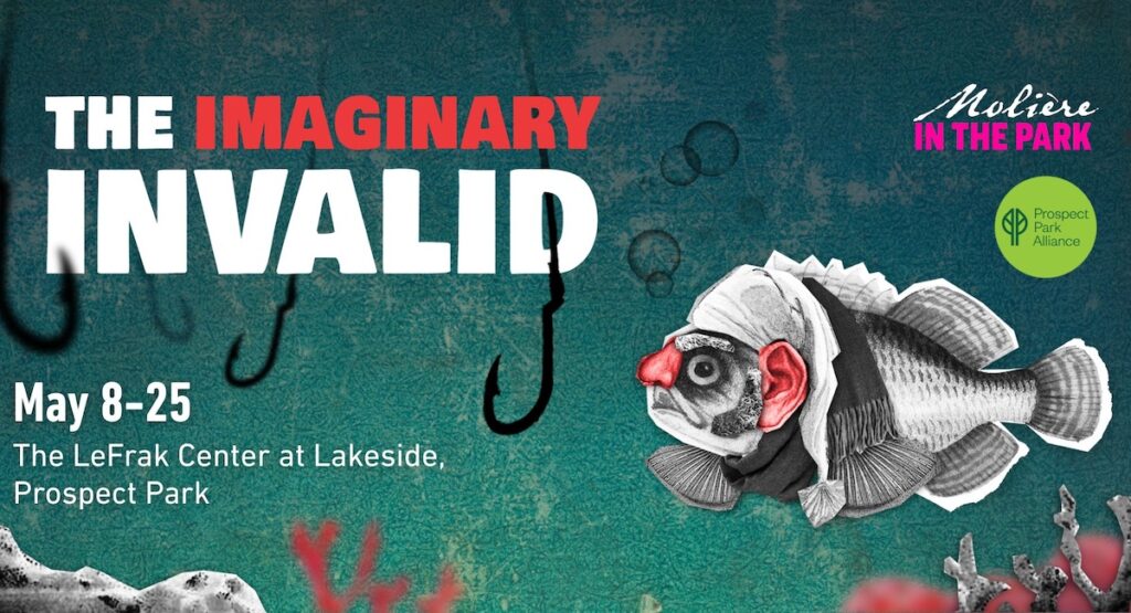 Poster for 'The Imaginary Invalid' in Prospect Park